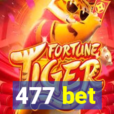477 bet